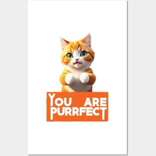 You Are Just Purect Cute Cat Posters and Art